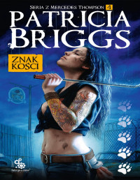 Patricia Briggs — Znak kości