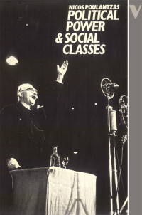 Nicos Poulantzas — Political Power and Social Classes