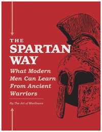 The Art of Manliness — The Spartan Way