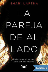 Shari Lapena — LA PAREJA DE AL LADO