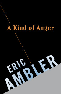 Ambler, Eric — A Kind of Anger