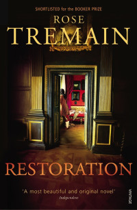 Rose Tremain — Restoration