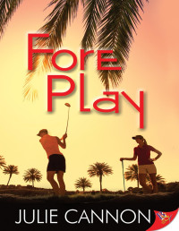 Julie Cannon — Fore Play