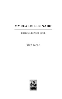 Rika Wolf — My real billionaire