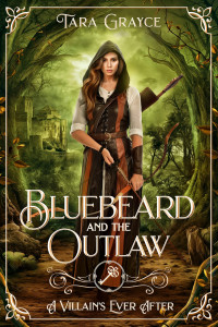 Tara Grayce — Bluebeard and the Outlaw