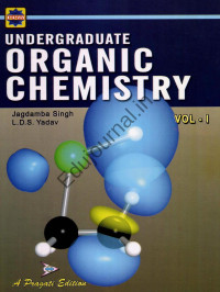 Singh, Jagdamba(Author) — Undergraduate Organic Chemistry, Volume I