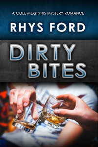 Rhys Ford — Dirty Bites
