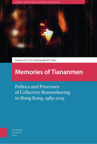 Francis L.F. Lee & Joseph M. Chan — Memories of Tiananmen