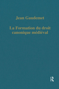 Jean Gaudemet — La formation du droit canonique médiéval