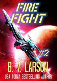 B. V. Larson — Fire Fight