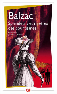 Honoré de Balzac — Splendeurs et miseres des courtisanes