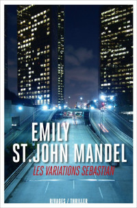 St John Mandel Emily [St John Mandel Emily] — Les Variations Sebastian