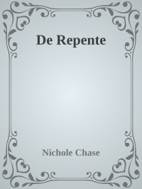 Nichole Chase — De Repente