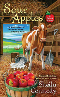 Sheila Connolly — Orchard Mystery 06-Sour Apples