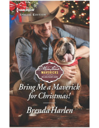 Brenda Harlen — Bring Me a Maverick for Christmas!