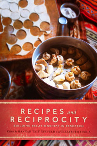 Hannah Tait Neufeld, Elizabeth Finnis — Recipes and Reciprocity