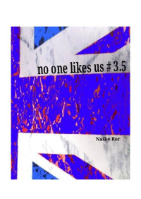 Naike Ror — No one likes us 03.5