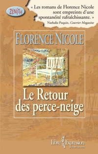 Florence Nicole — Le retour des perce-neige