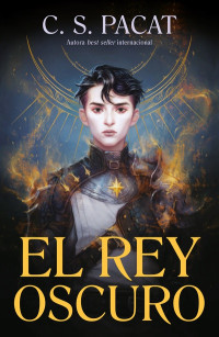 C.S. Pacat — El rey oscuro 