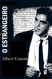 Albert Camus — O Estrangeiro