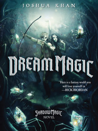 Joshua Khan [Khan, Joshua] — Dream Magic