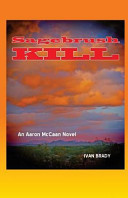 Ivan Brady [Brady, Ivan] — Sagebrush Kill: An Aaron Mccaan Novel