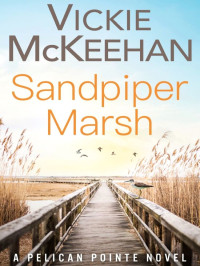 Vickie McKeehan — Pelican Pointe 16-Sandpiper Marsh
