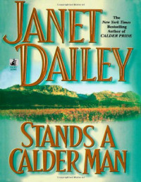 Janet Dailey — Stands a Calder Man