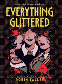 Robin Talley — Everything Glittered