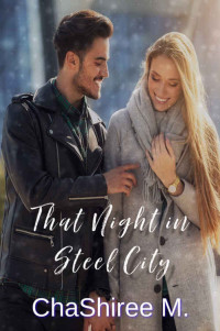 ChaShiree M. — That Night in Steel City