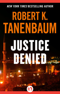 Robert K. Tanenbaum — Justice Denied