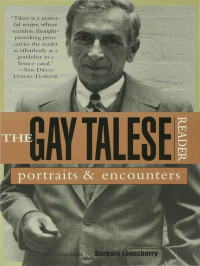 Gay Talese — The Gay Talese Reader