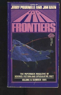 Jerry Pournelle, Jim Baen — Far Frontiers v02 Summer 1985