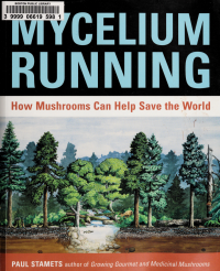 Paul Stamets — Mycelium running