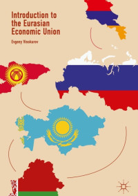 Evgeny Vinokurov — Introduction to the Eurasian Economic Union