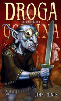 Jim C. Hines — Droga goblina