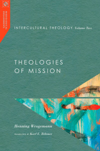 Wrogemann, Henning;Bohmer, Karl Edwin; — Intercultural Theology, Volume Two