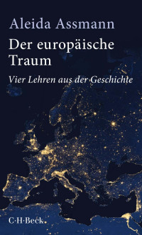 Aleida Assmann; — Der europische Traum