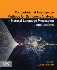 D. Jude Hemanth; — Computational Intelligence Methods for Sentiment Analysis in Natural Language Processing Applications