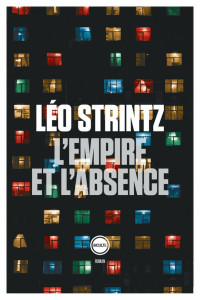 Léo Strintz [Strintz, Léo] — L'empire et l'absence