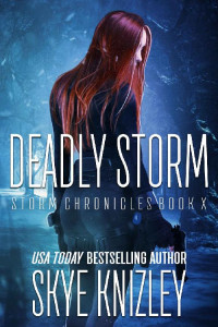 Skye Knizley — Deadly Storm