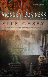 Casey, Elle — Monkey Business · A Paranormal Short Story
