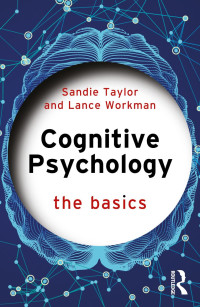 Taylor Sandie & Workman Lance — Cognitive Psychology; The Basics; 1