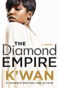 K'wan — The Diamond Empire--A Novel