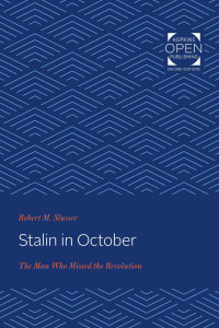 Robert M. Slusser — Stalin in October: The Man Who Missed the Revolution