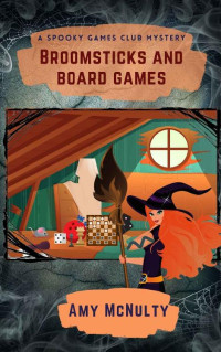 Amy McNulty — Broomsticks and Board Games