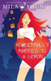 Mila Young — Accidentally Married To A Demon