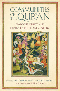 Emran El-Badawi;Paula Sanders; — Communities of the Qur'an