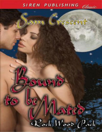 Sam Crescent — Bound to Be Mated