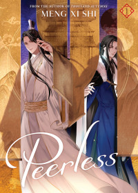 Meng Xi Shi — Peerless: Wushuang Vol. 1 (Peerless: Wu Shuang #1)